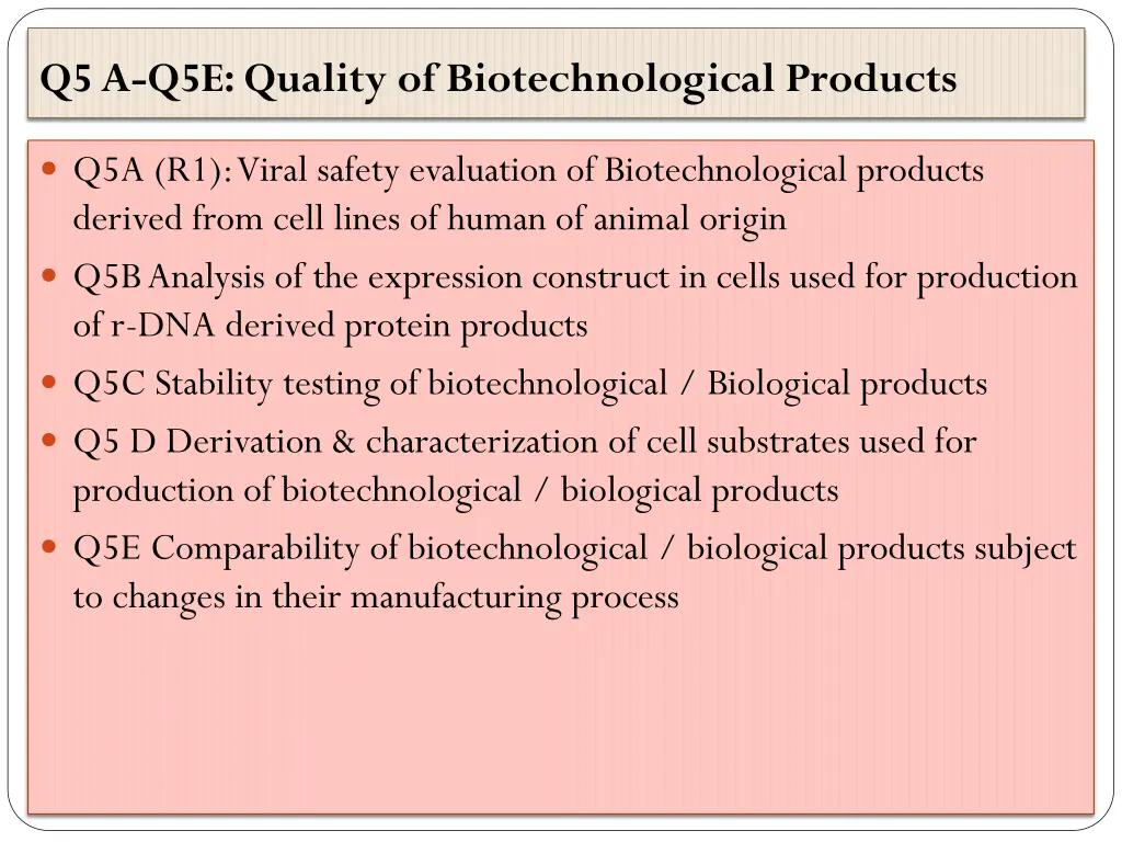 q5 a q5e quality of biotechnological products