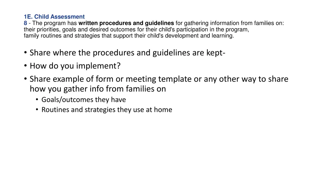 1e child assessment 8 the program has written