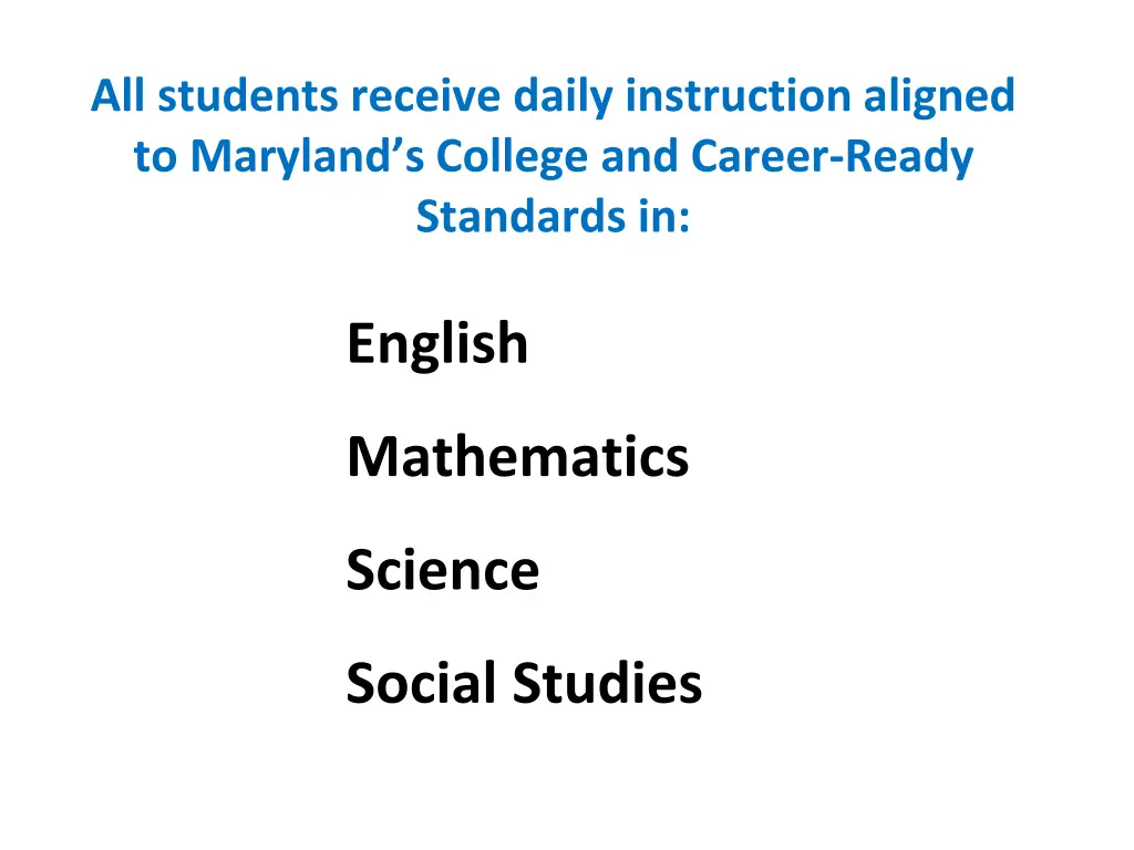 all students receive daily instruction aligned