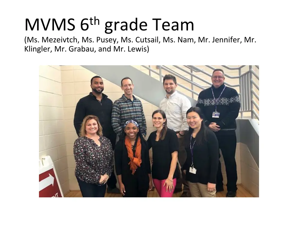 mvms 6 th grade team ms mezeivtch ms pusey