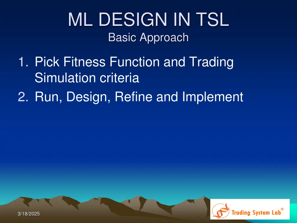ml design in tsl basic approach