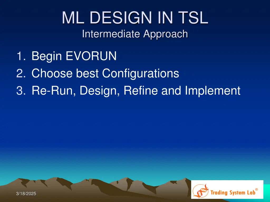ml design in tsl intermediate approach