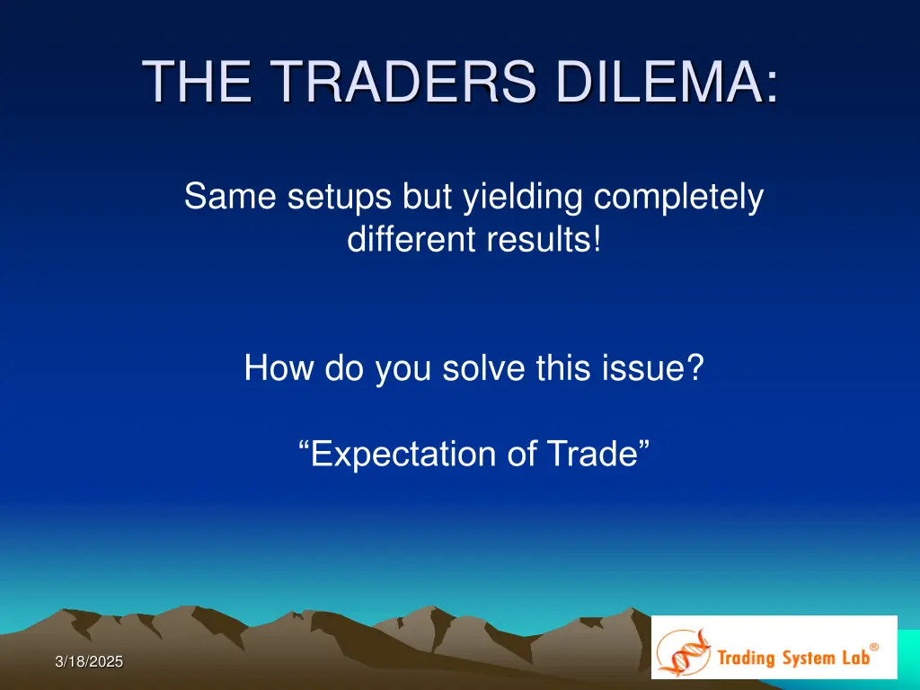 the traders dilema
