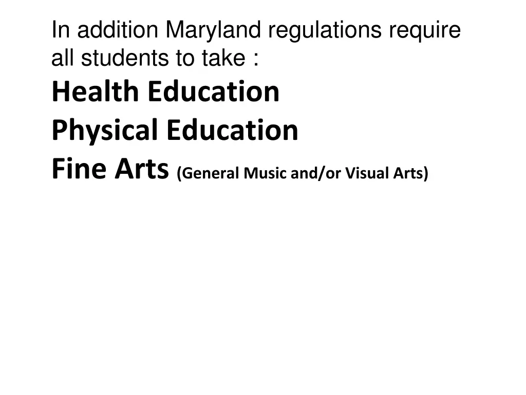 in addition maryland regulations require