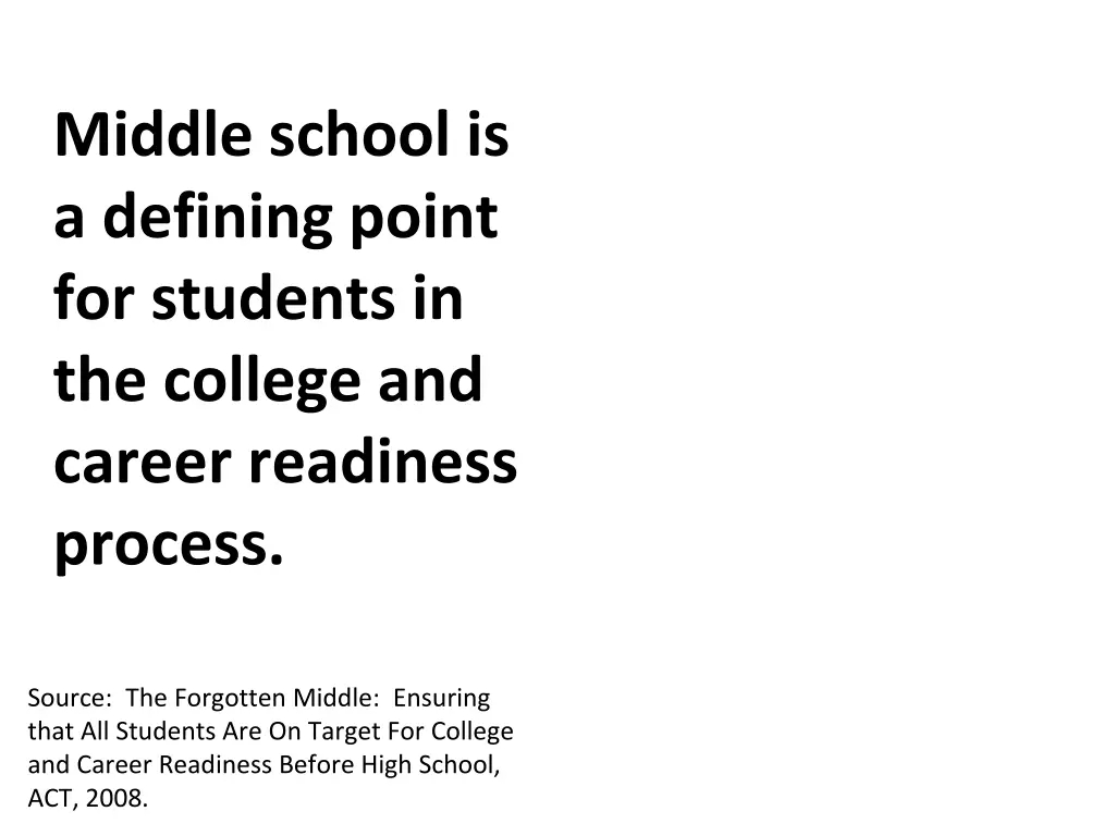middle school is a defining point for students