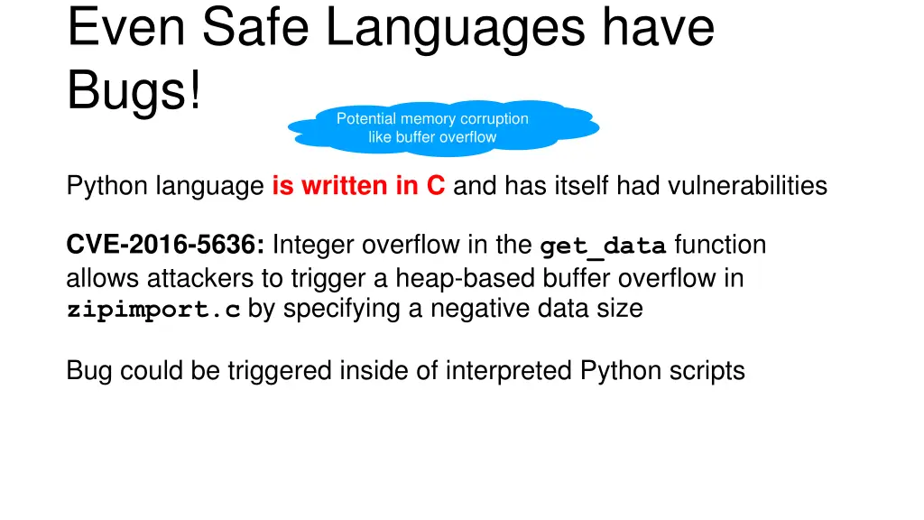 even safe languages have bugs potential memory