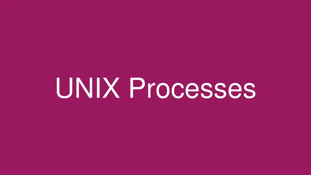 unix processes