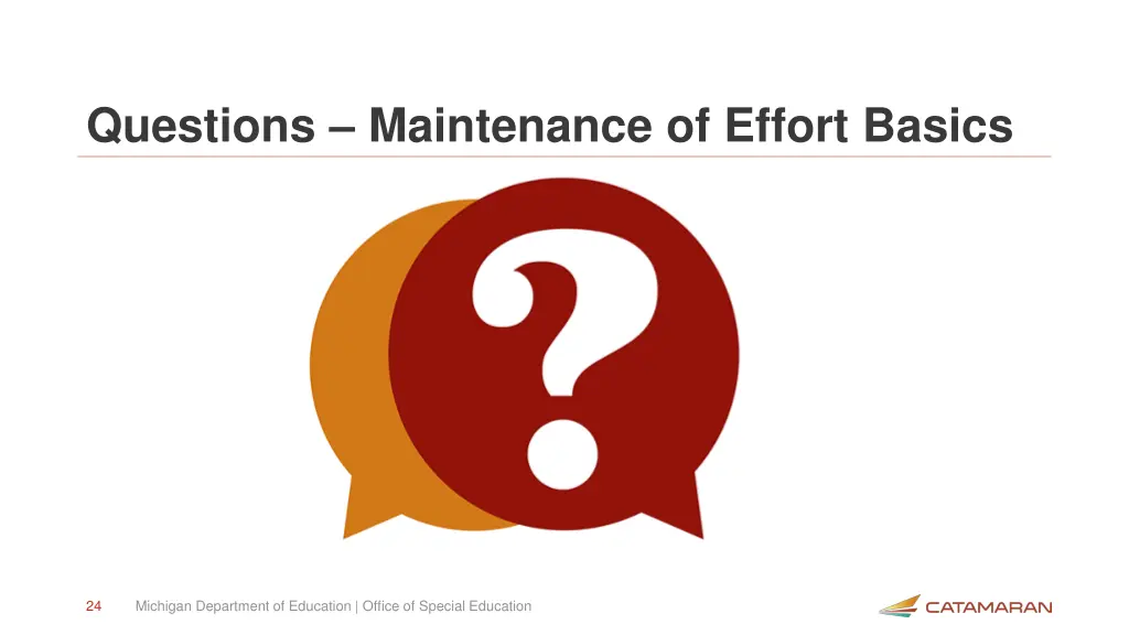 questions maintenance of effort basics