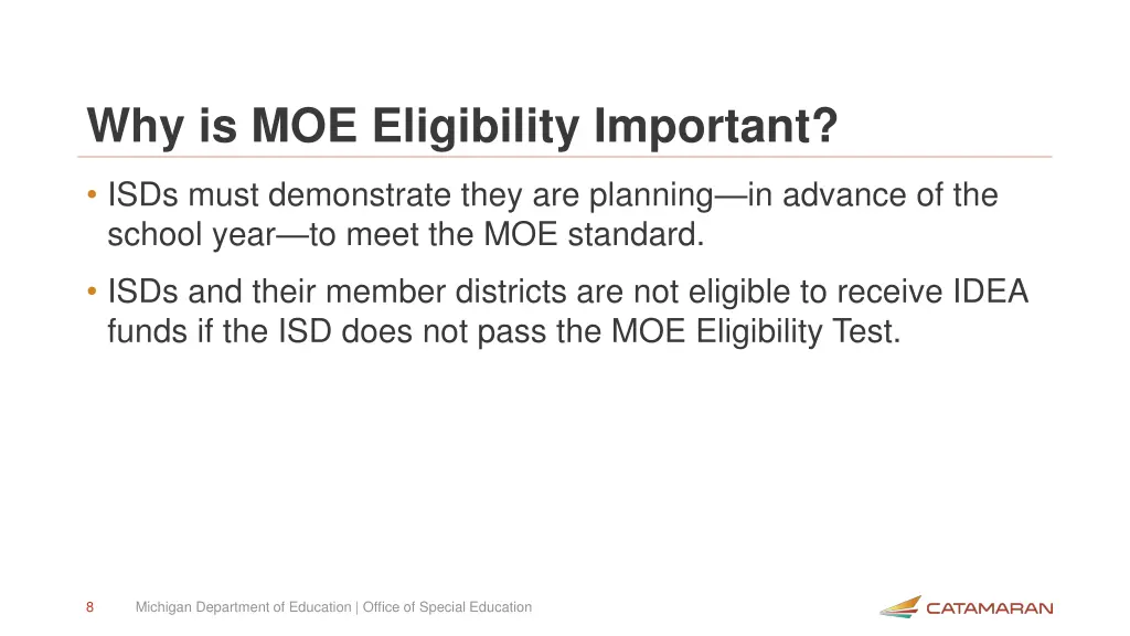 why is moe eligibility important