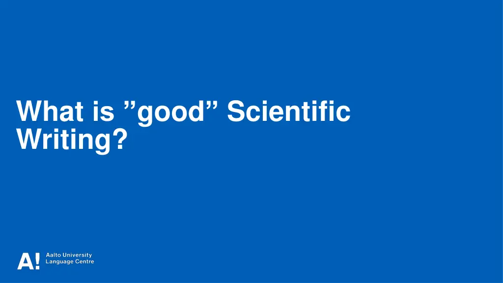 what is good scientific writing