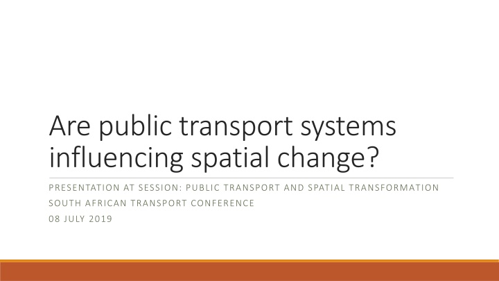 are public transport systems influencing spatial