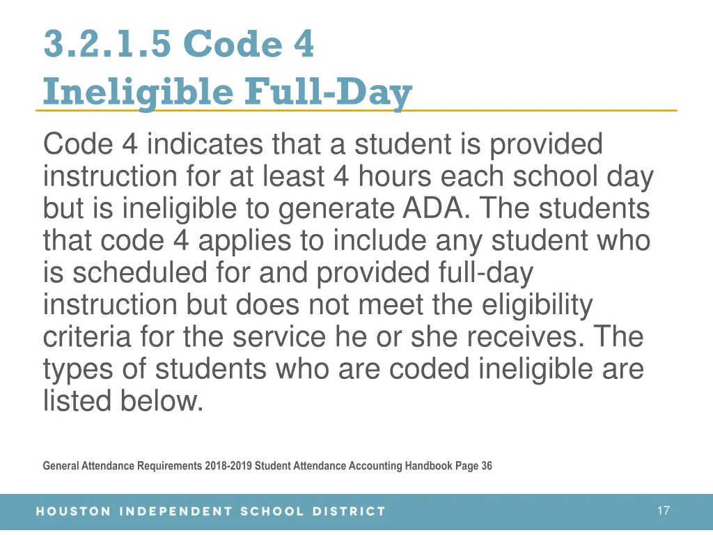 3 2 1 5 code 4 ineligible full day code