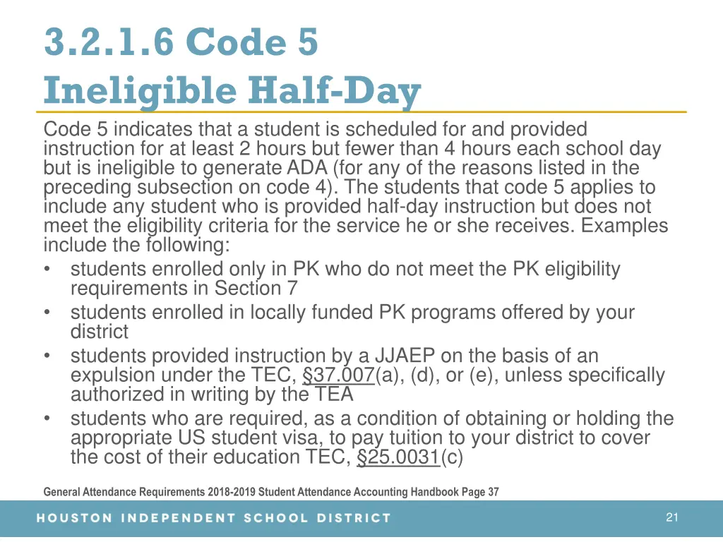 3 2 1 6 code 5 ineligible half day code