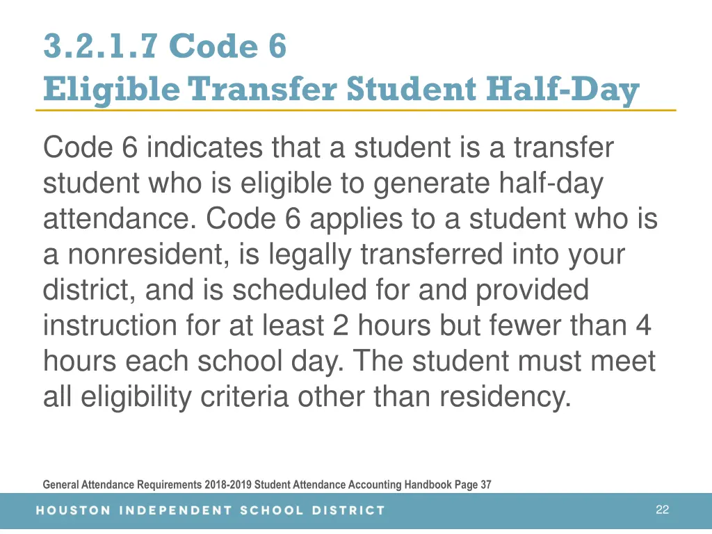 3 2 1 7 code 6 eligible transfer student half day