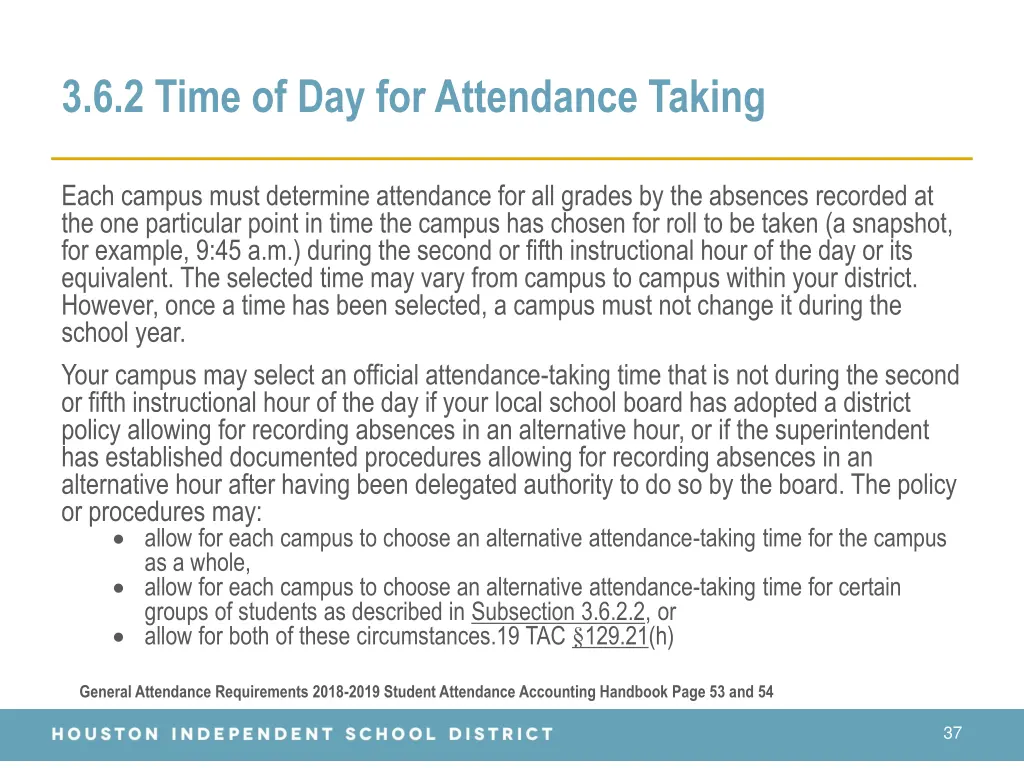 3 6 2 time of day for attendance taking
