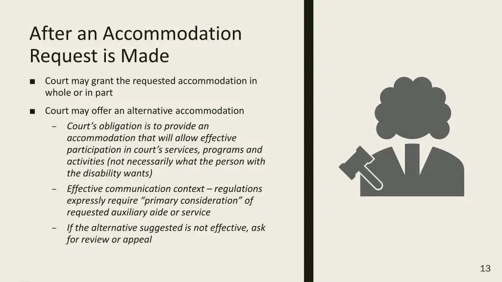 after an accommodation request is made