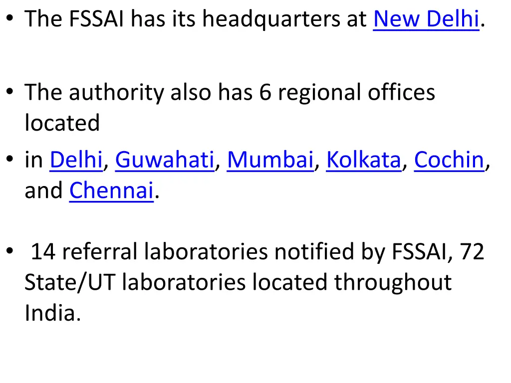 the fssai has its headquarters at new delhi