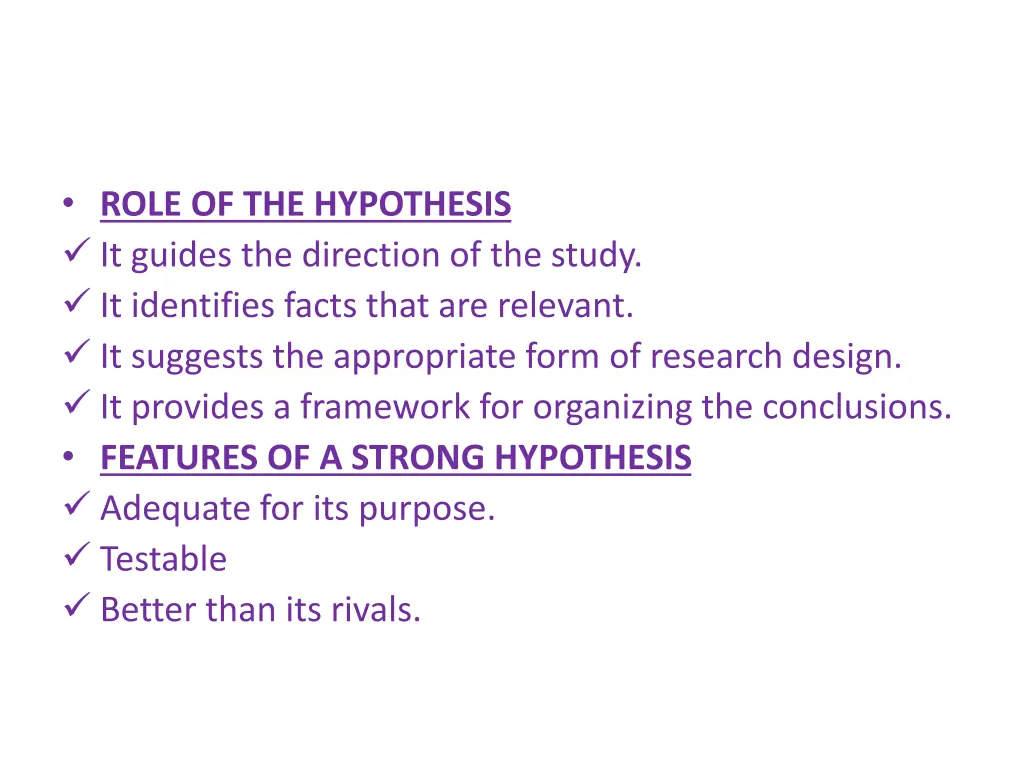 role of the hypothesis it guides the direction