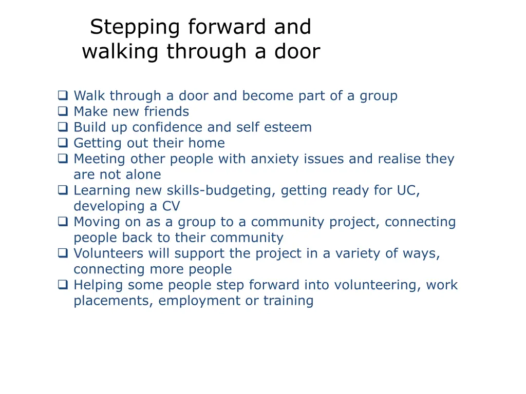 stepping forward and walking through a door