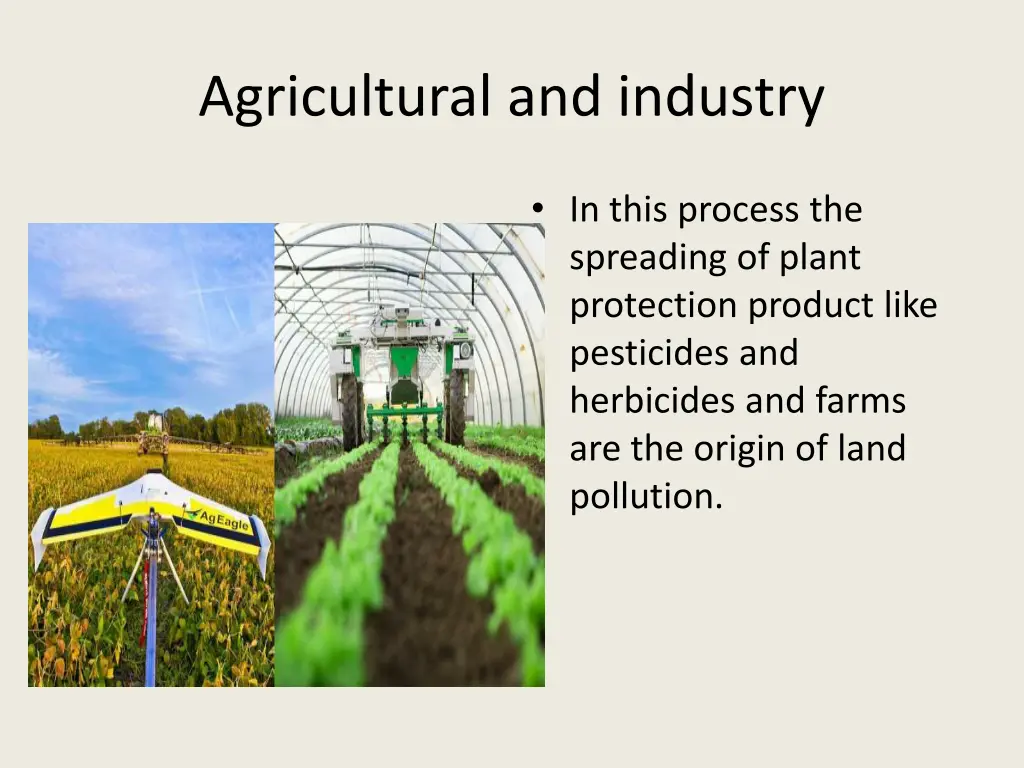 agricultural and industry