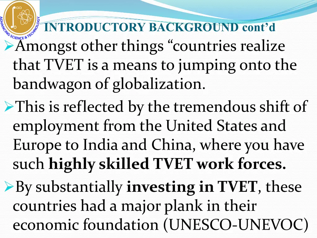 introductory background cont d amongst other
