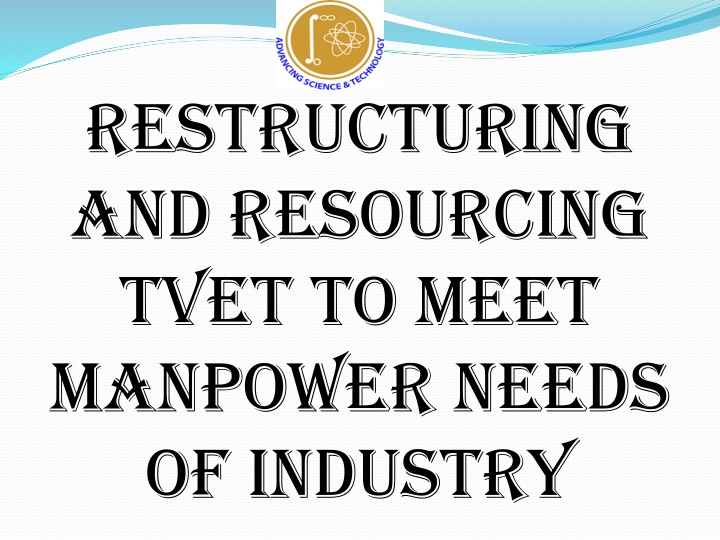restructuring and resourcing tvet to meet
