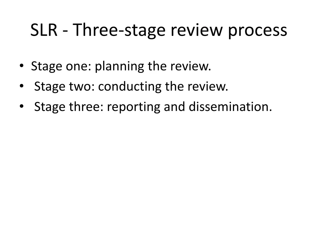 slr three stage review process