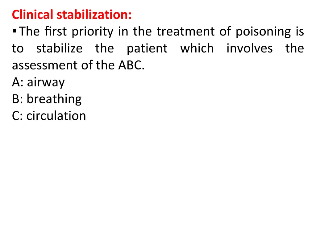 clinical stabilization the first priority