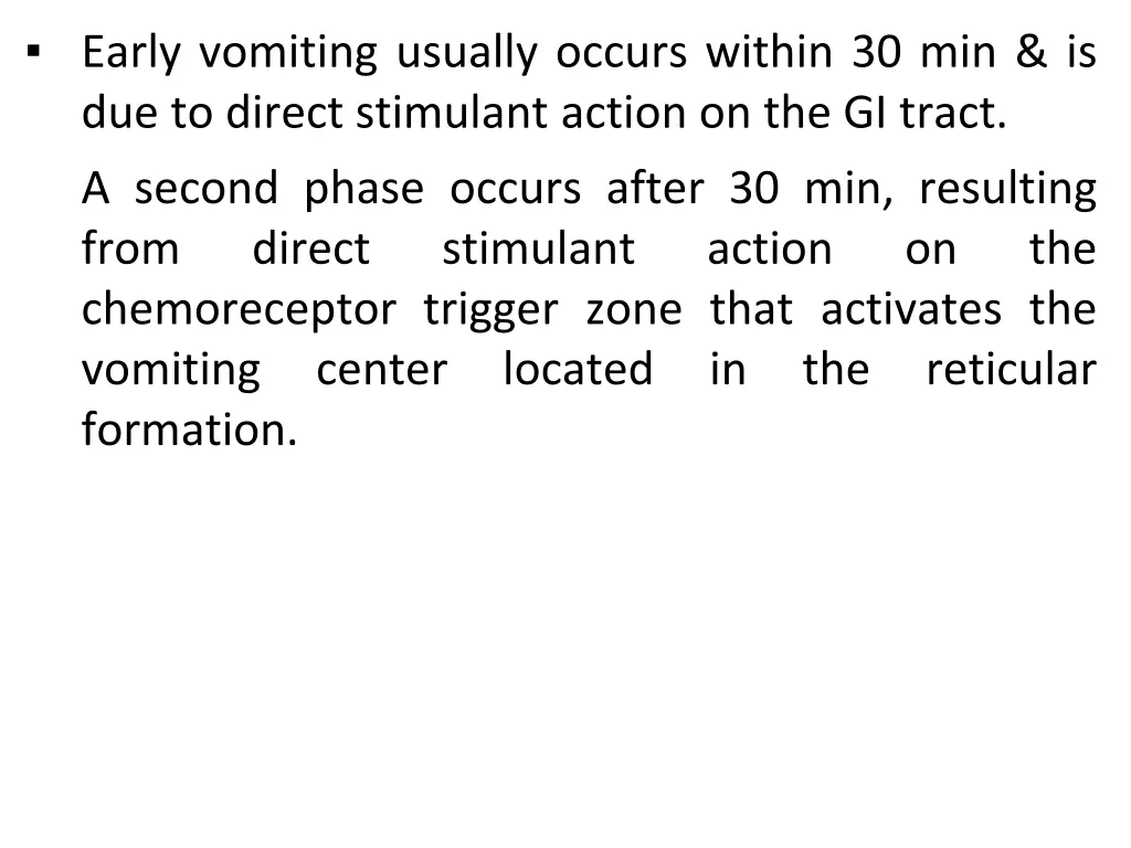 early vomiting usually occurs within