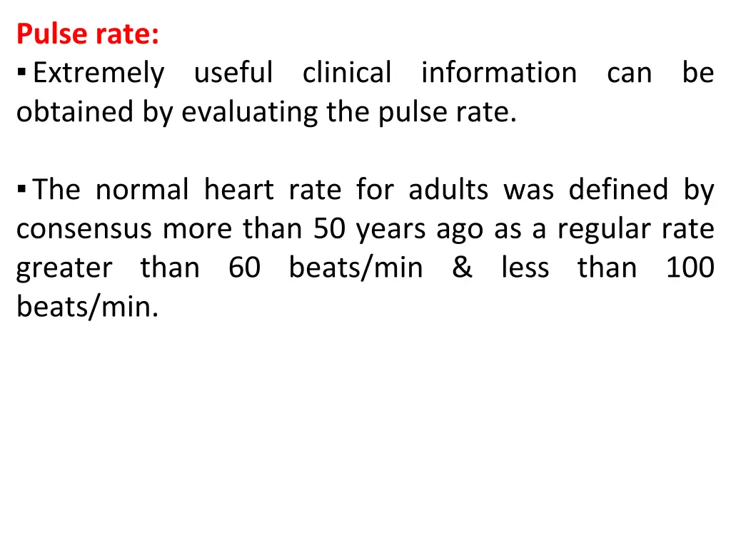 pulse rate extremely useful clinical information