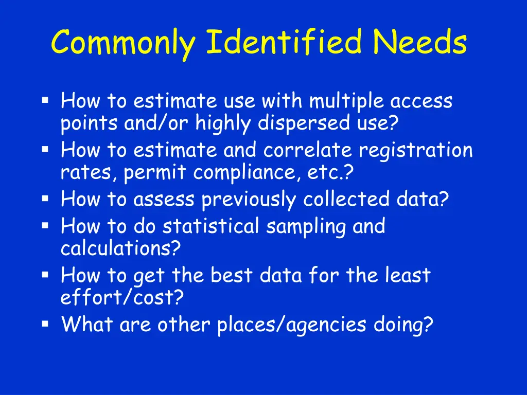 commonly identified needs