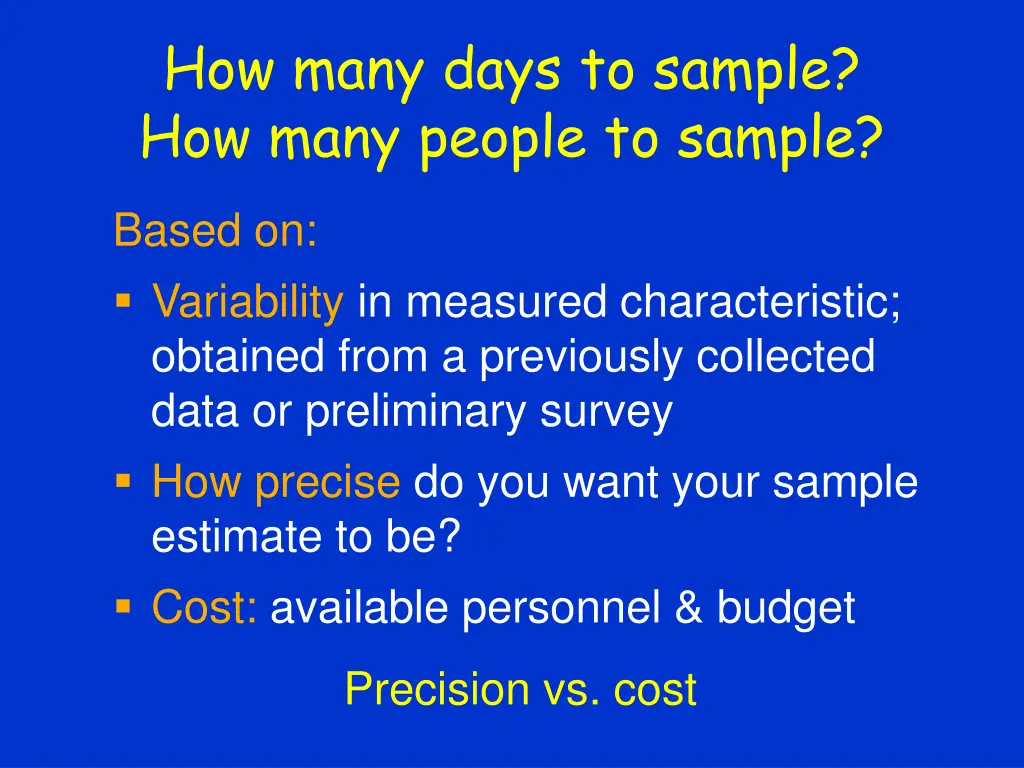 how many days to sample how many people to sample