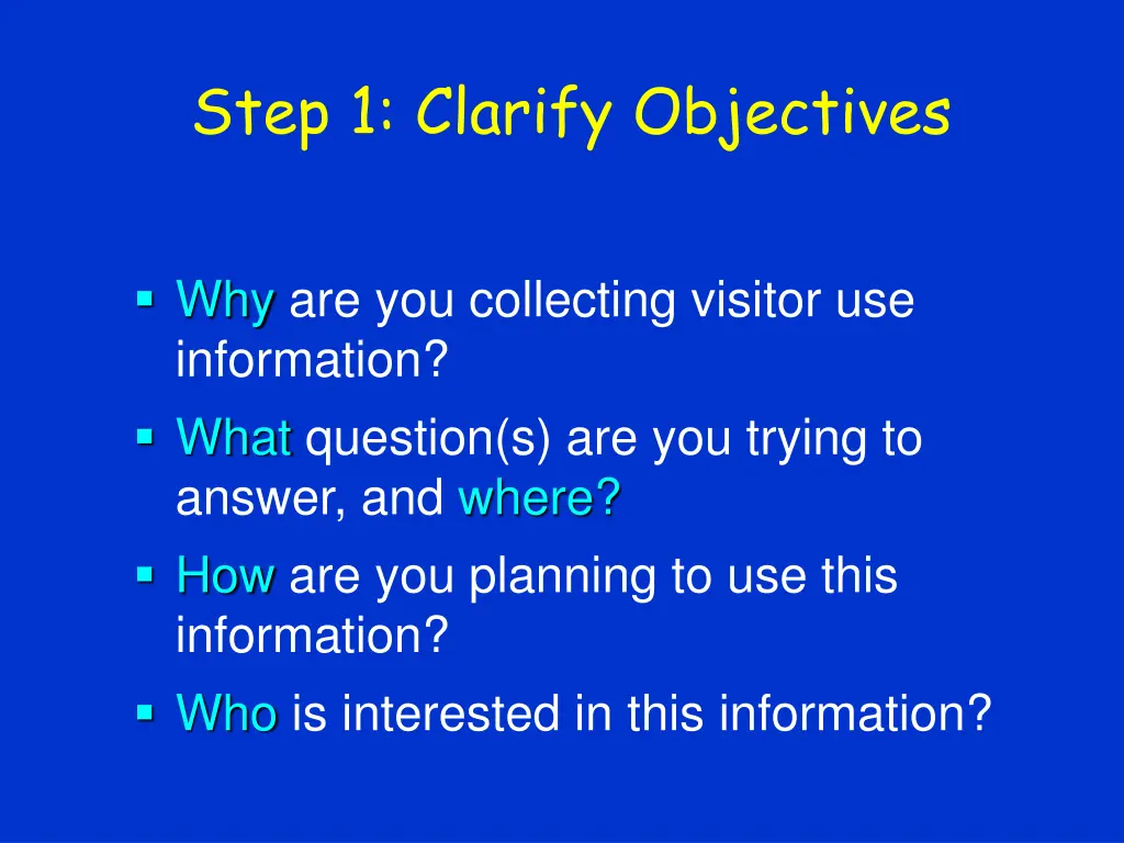 step 1 clarify objectives