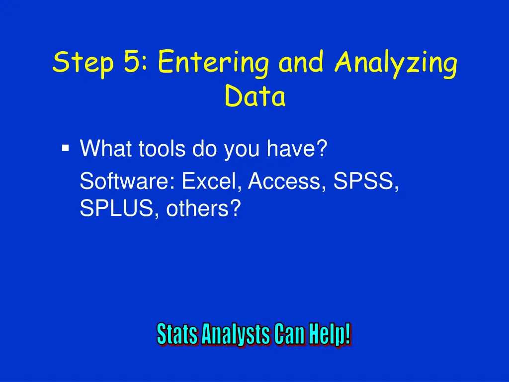 step 5 entering and analyzing data