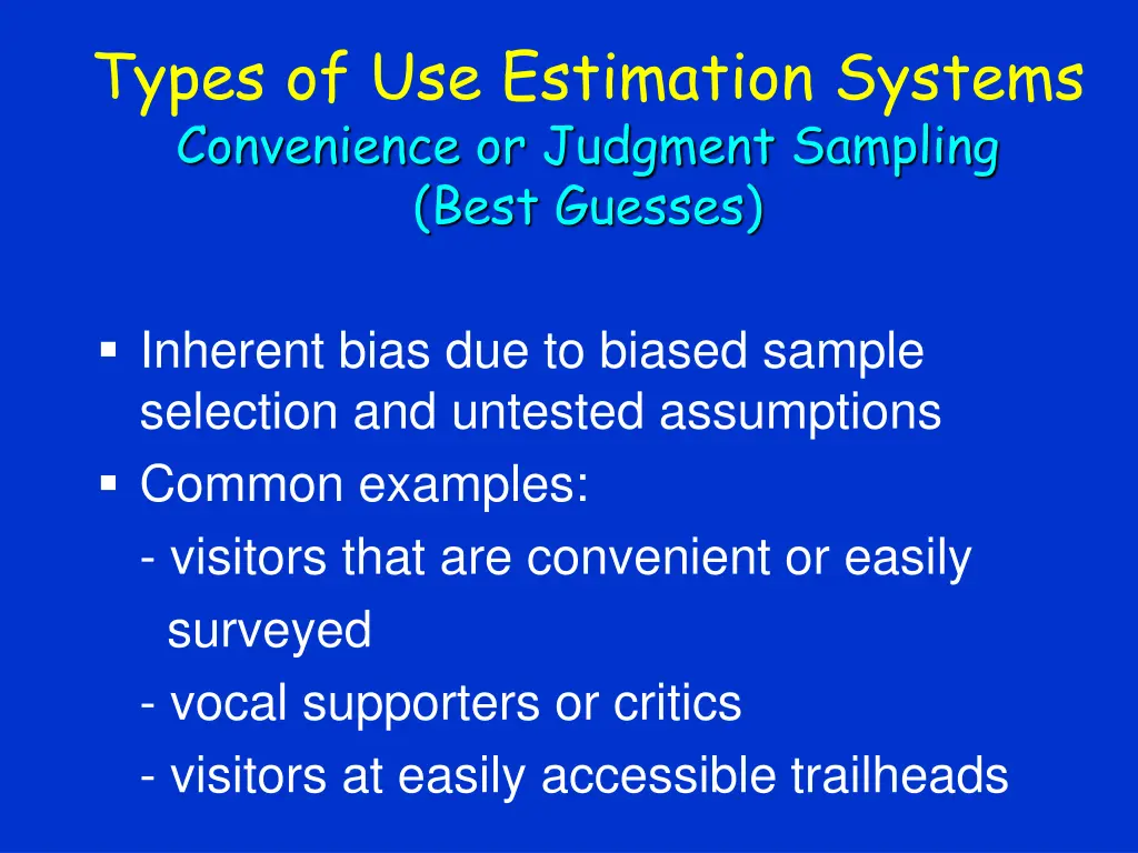 types of use estimation systems convenience