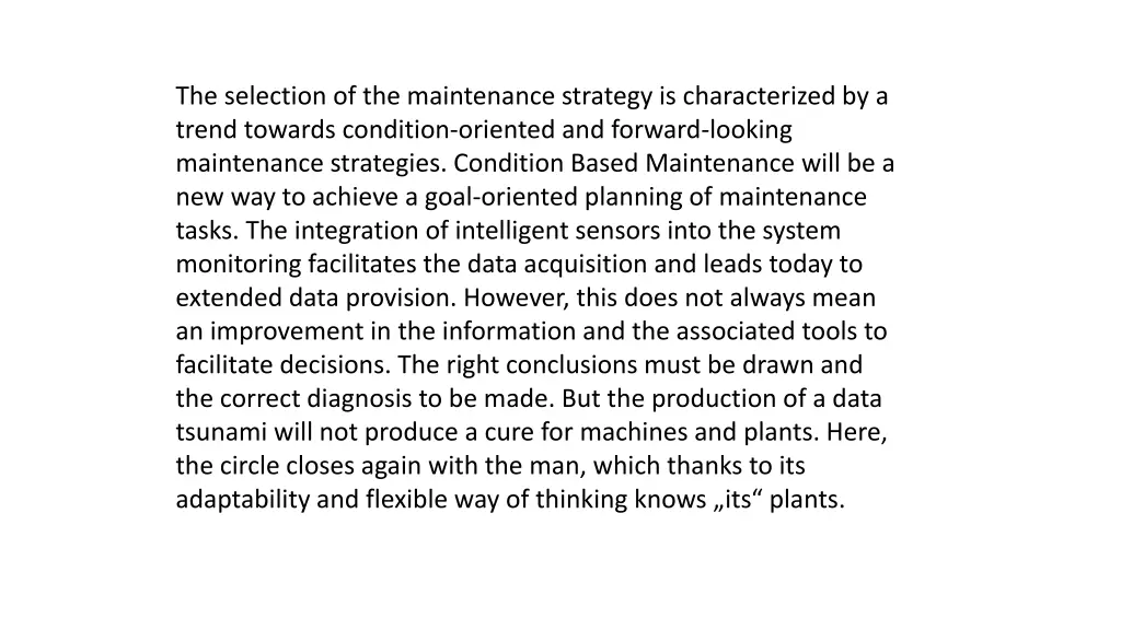 the selection of the maintenance strategy