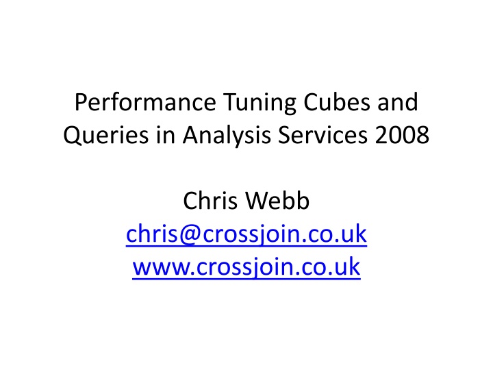 performance tuning cubes and queries in analysis