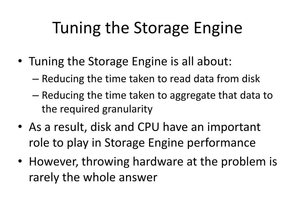 tuning the storage engine
