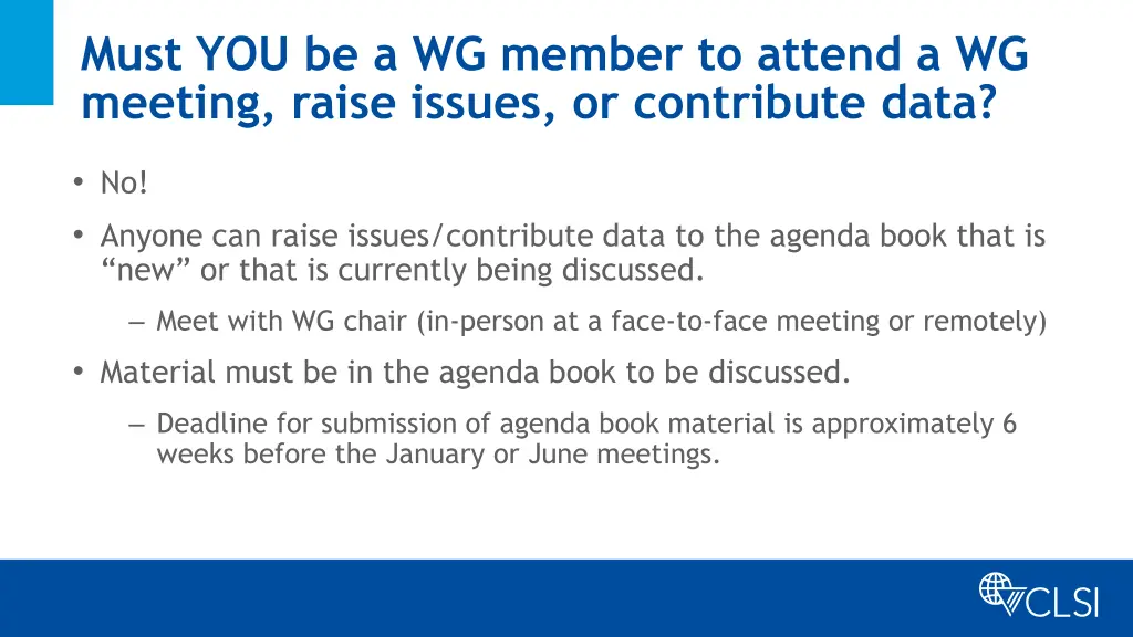 must you be a wg member to attend a wg meeting