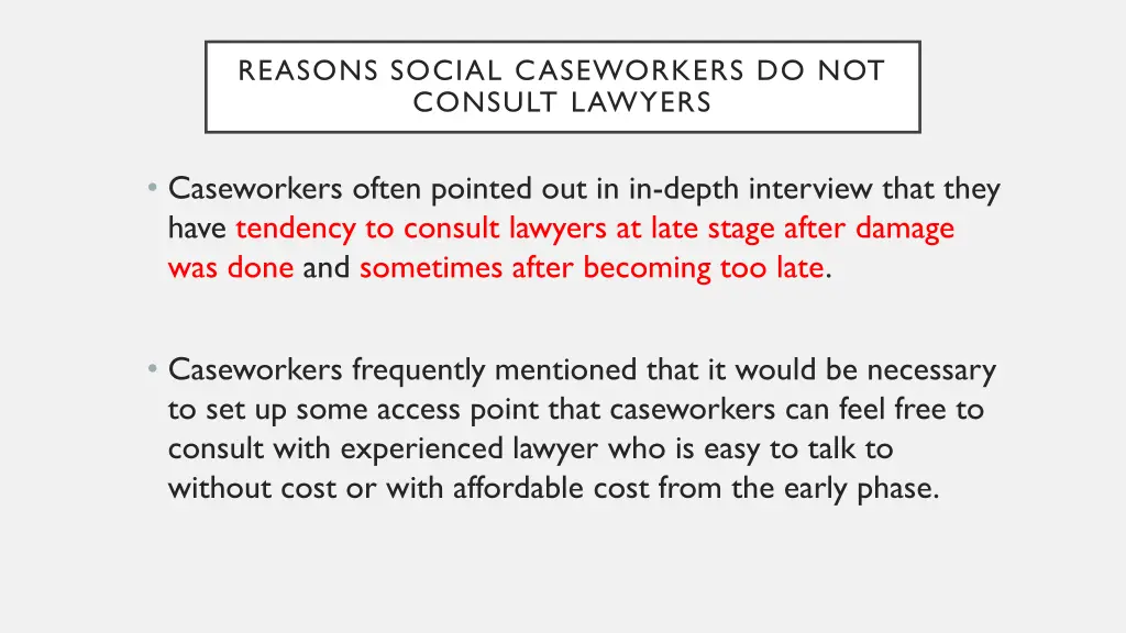 reasons social caseworkers do not consult lawyers 3