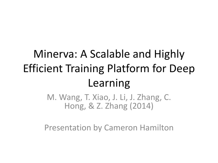 minerva a scalable and highly efficient training