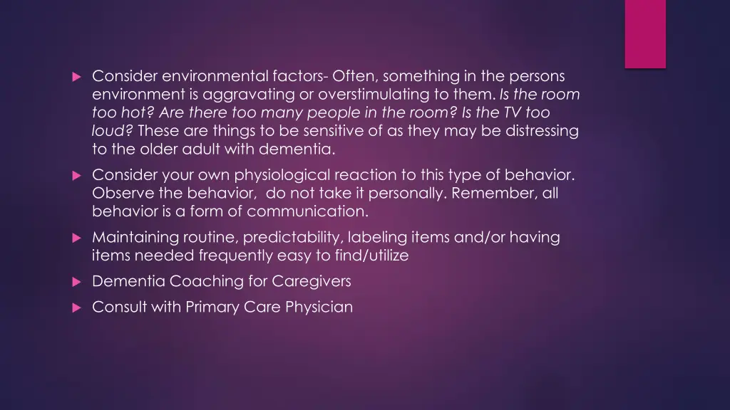 consider environmental factors often something