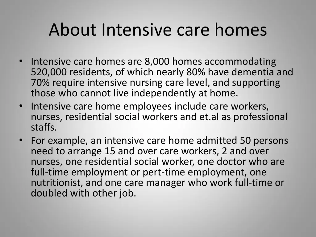 about intensive care homes