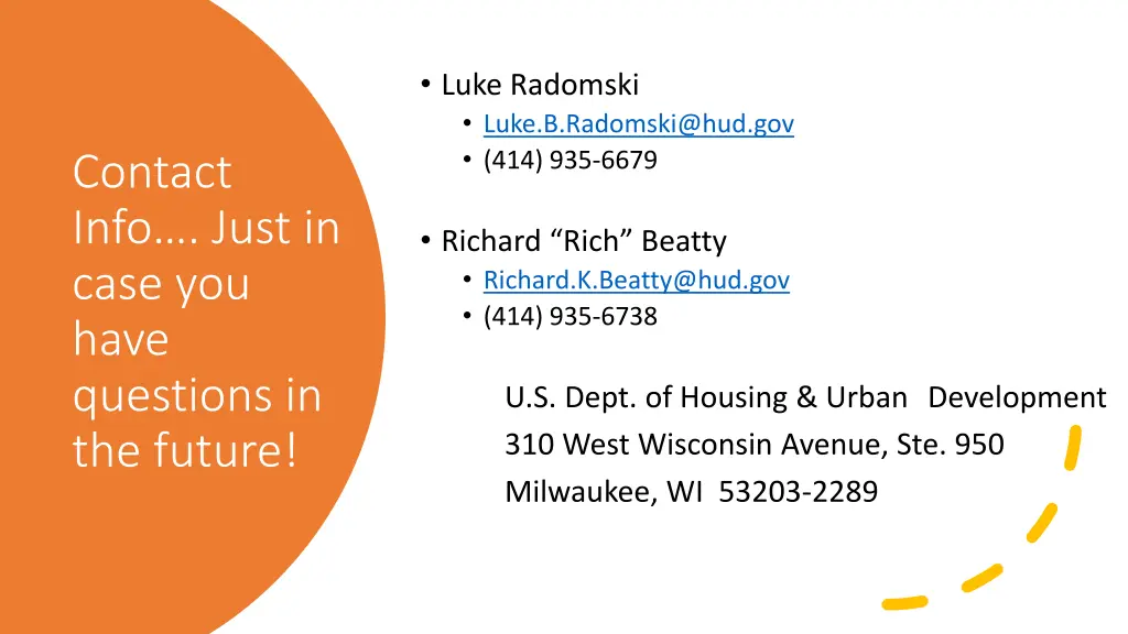 luke radomski luke b radomski@hud gov 414 935 6679