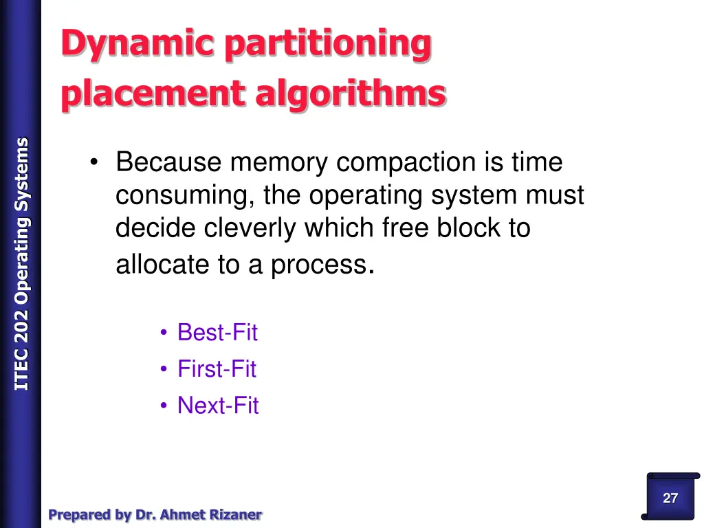 dynamic partitioning placement algorithms