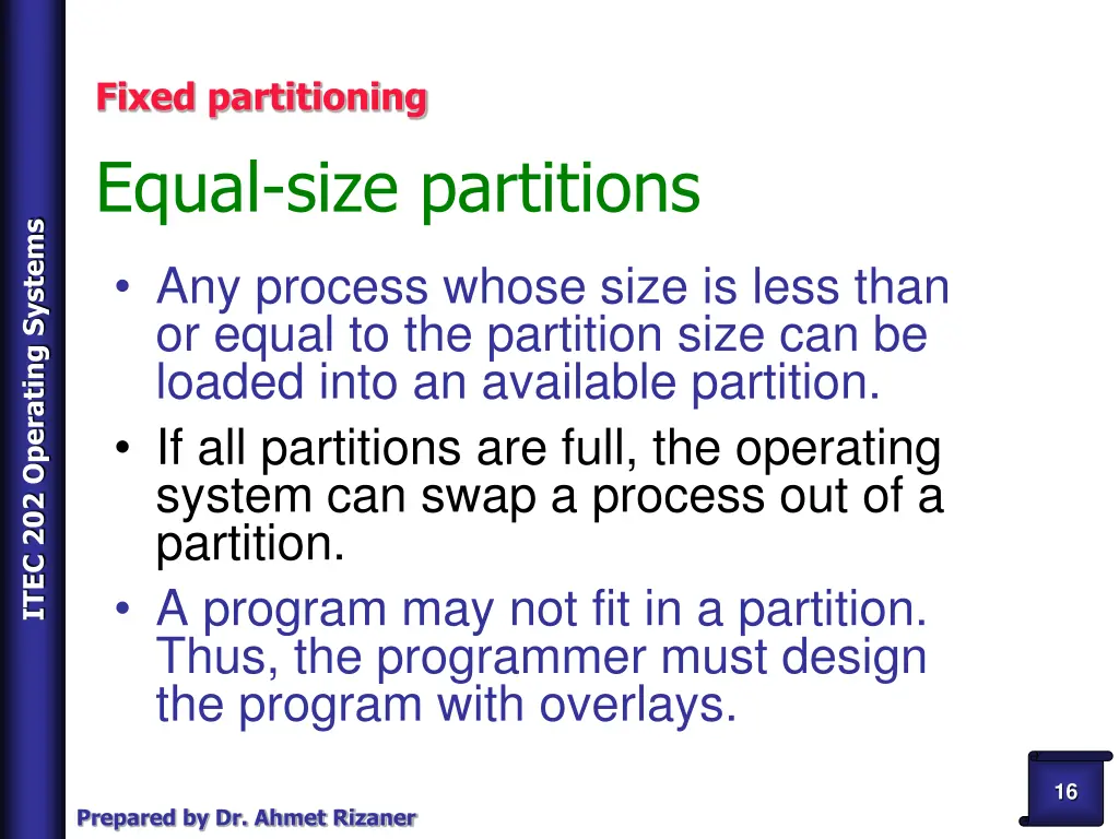 fixed partitioning equal size partitions