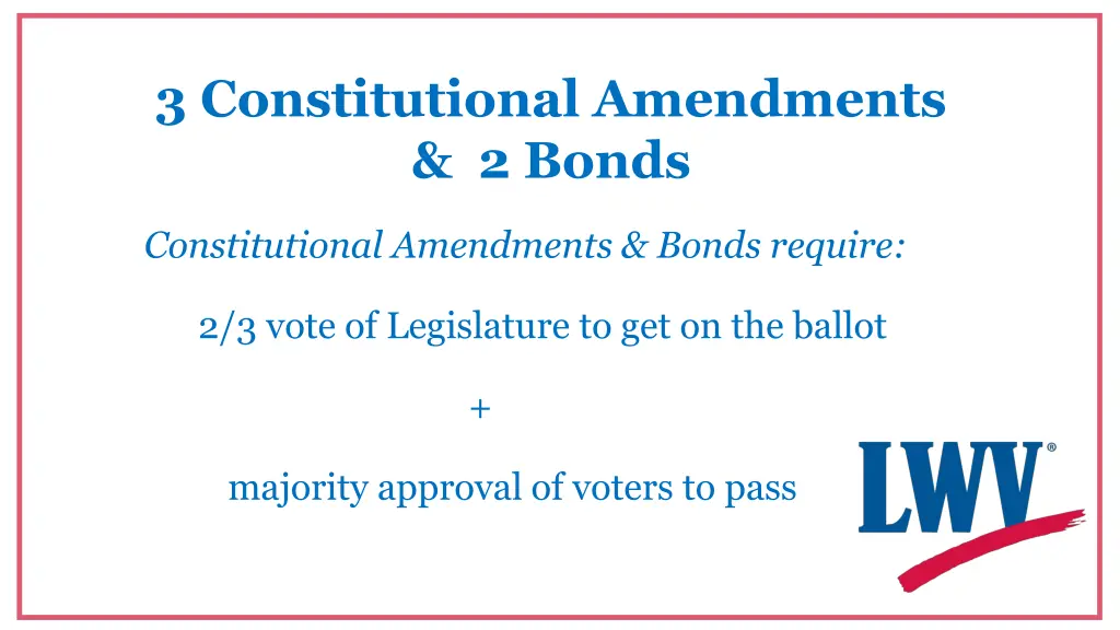 3 constitutional amendments 2 bonds