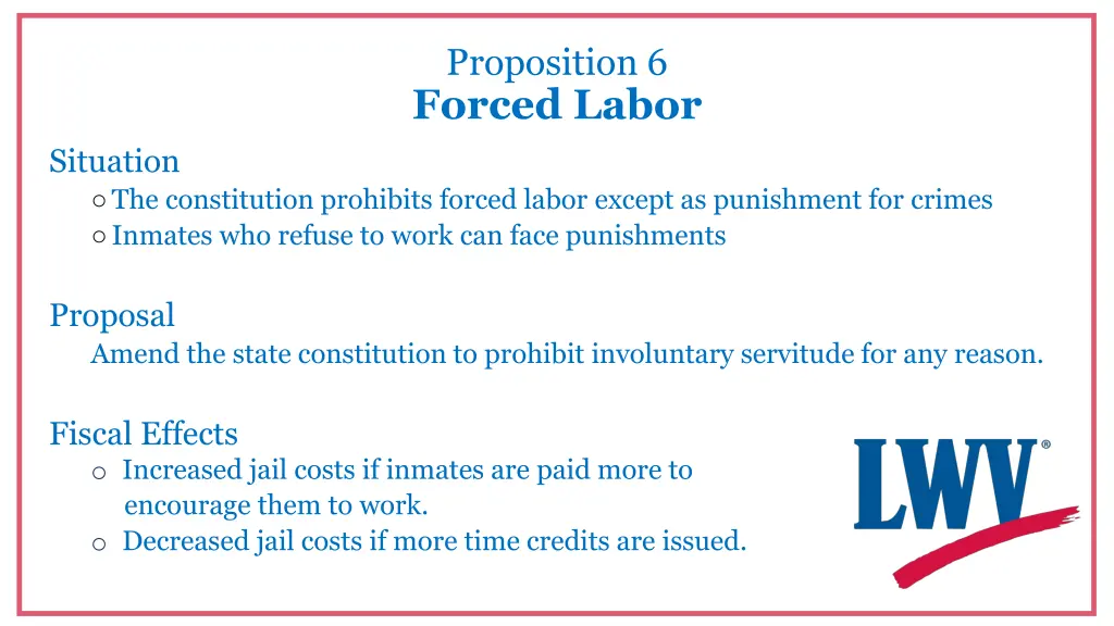 proposition 6 forced labor 1