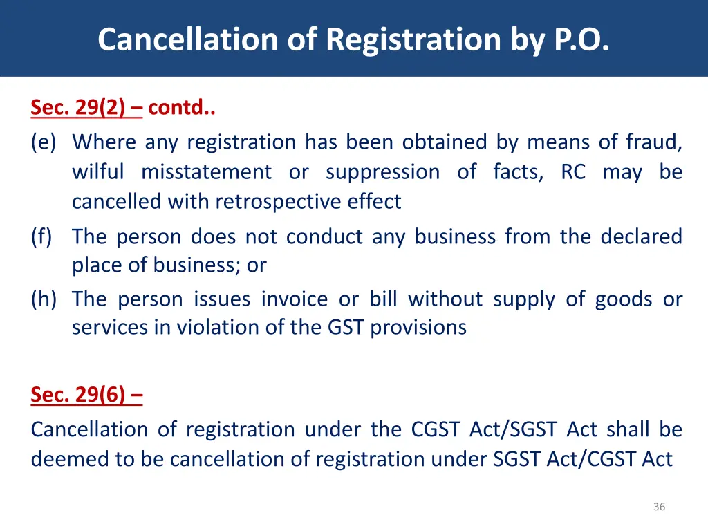 cancellation of registration by p o 1