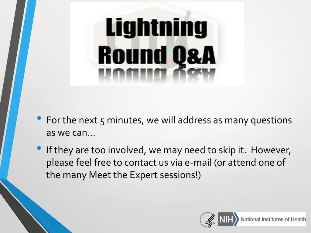 for the next 5 minutes we will address as many